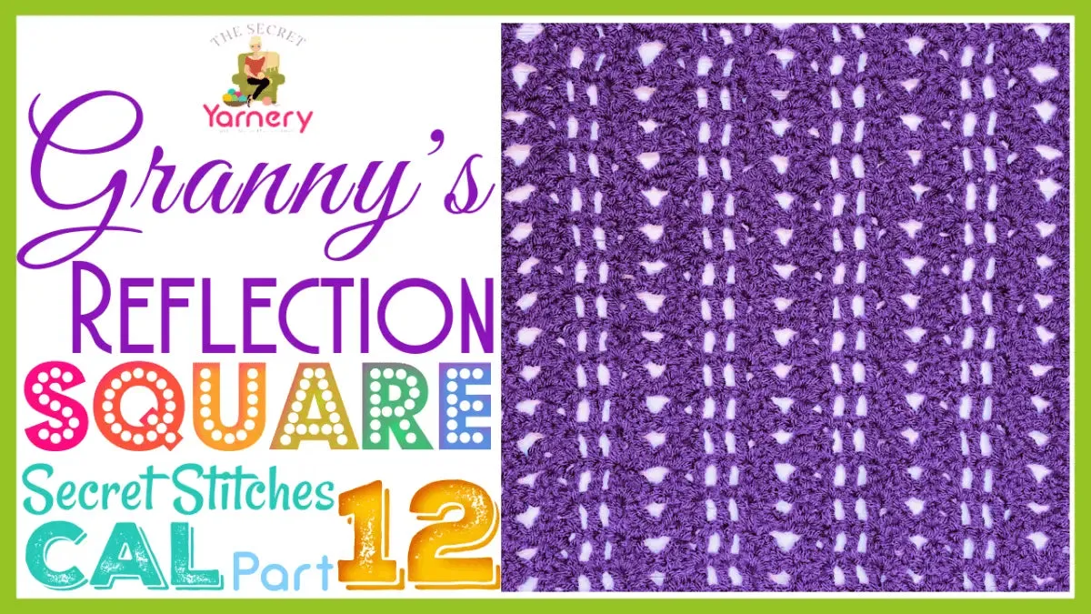 Granny Takes a Hike Square – Secret Stitches CAL Part 12 Pattern